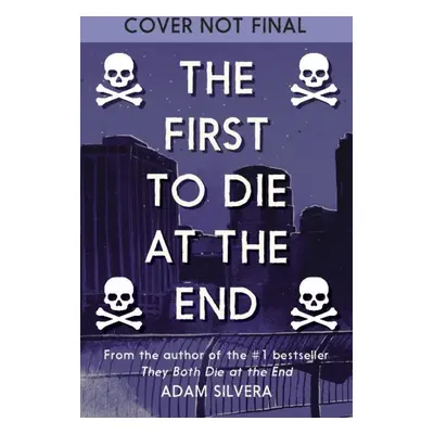 The First to Die at the End