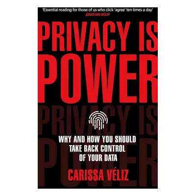 Privacy is Power