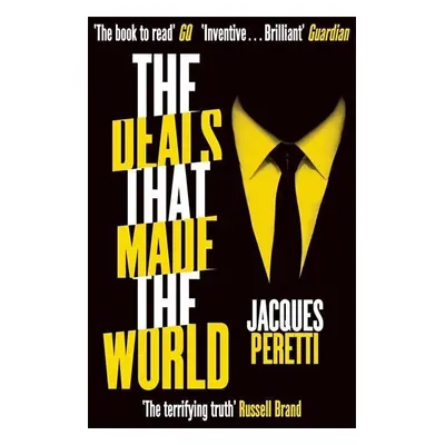 The Deals that Made the World