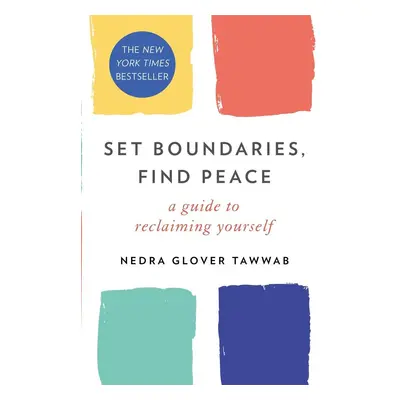 Set Boundaries, Find Peace