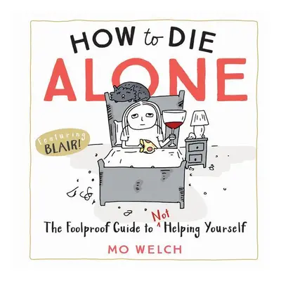 How to Die Alone