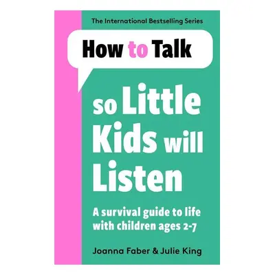 How To Talk So Little Kids Will Listen