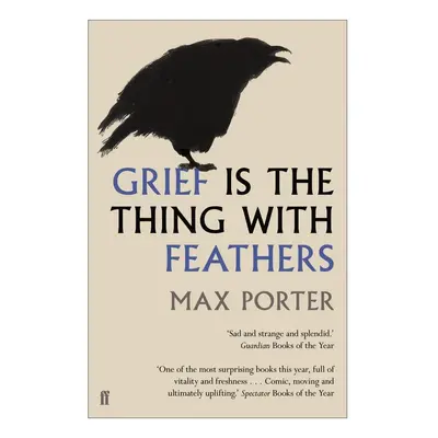 Grief is the Thing with Feathers