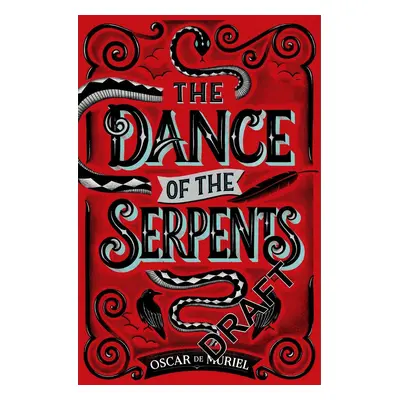 The Dance of the Serpents