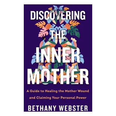 Discovering the Inner Mother