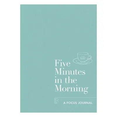 Five Minutes in the Morning