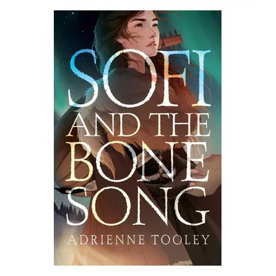 Sofi and the Bone Song