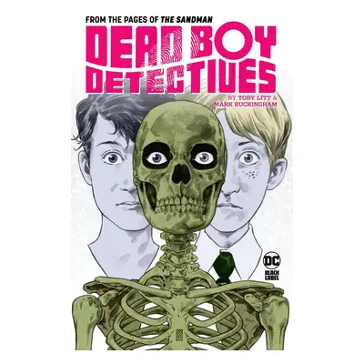 Dead Boy Detectives by Toby Litt & Mark Buckingham