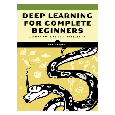 Deep Learning for Complete Beginners