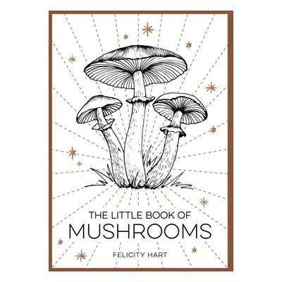 The Little Book of Mushrooms