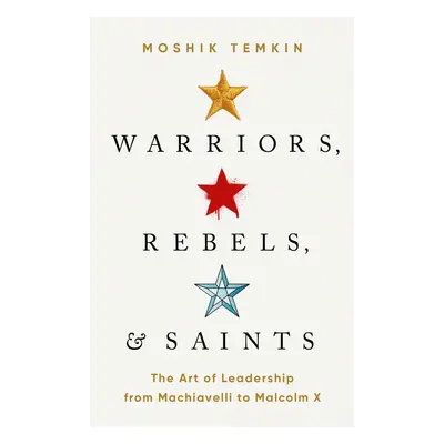 Warriors, Rebels, and Saints