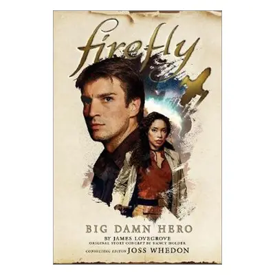 Firefly - Big Damn Hero