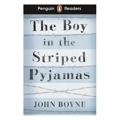 Penguin Readers Level 4: The Boy in Striped Pyjamas (ELT Graded Reader)