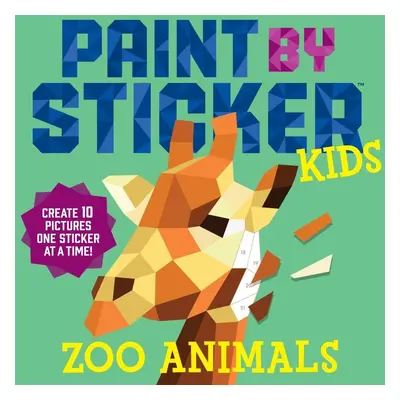 Paint by Sticker Kids: Zoo Animals