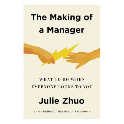 The Making of a Manager