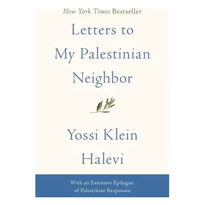 Letters to My Palestinian Neighbor