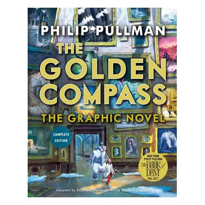 The Golden Compass Graphic Novel, Complete Edition