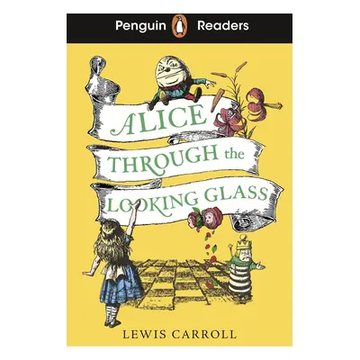 Penguin Readers Level 3: Alice Through the Looking Glass