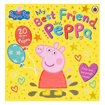 Peppa Pig: My Best Friend Peppa: 20th Anniversary Picture Book