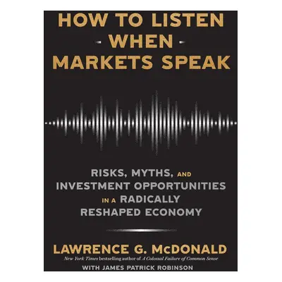 How to Listen When Markets Speak