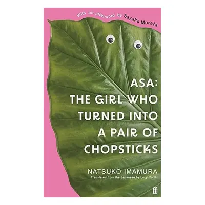 Asa: The Girl Who Turned into a Pair of Chopsticks