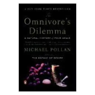 The Omnivore's Dilemma