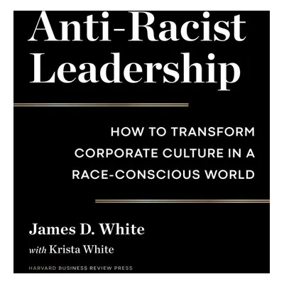 Anti-Racist Leadership