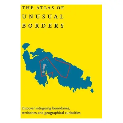 Atlas of Unusual Borders