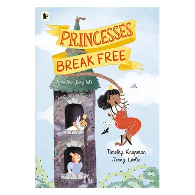 Princesses Break Free