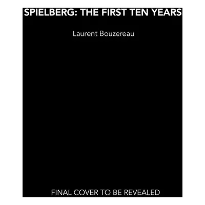 Spielberg: The First Ten Years