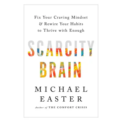 Scarcity Brain