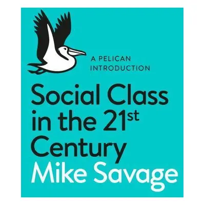 Social Class in the 21st Century