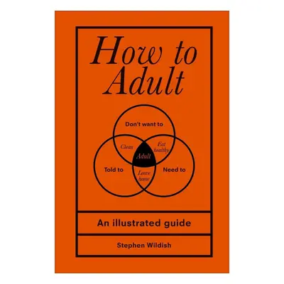 How to Adult