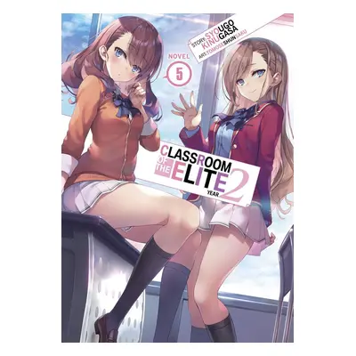 Classroom of the Elite: Year 2 (Light Novel) Vol. 05