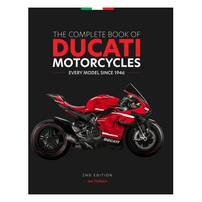 Complete Book of Ducati Motorcycles