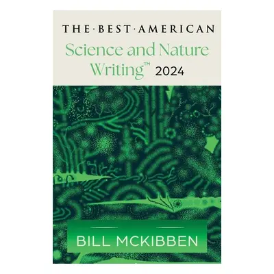 The Best American Science and Nature Writing 2024