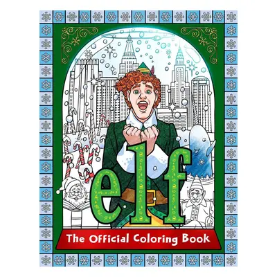 Elf: The Official Coloring Book