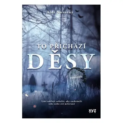 To přichází děsy