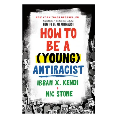 How to Be a (Young) Antiracist