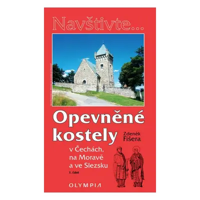 Opevněné kostely I. část