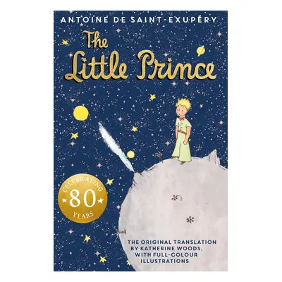 The Little Prince. 80th Anniversary Edition