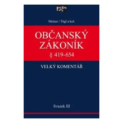 Občanský zákoník Velký komentář § 419-654