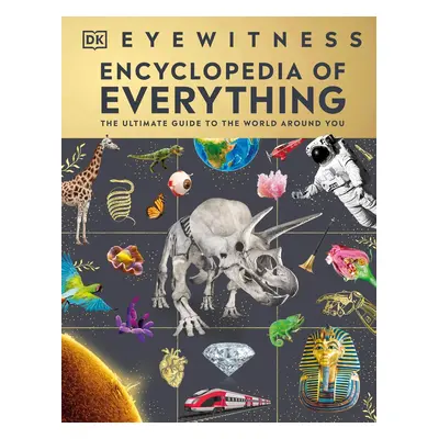 Eyewitness Encyclopedia of Everything