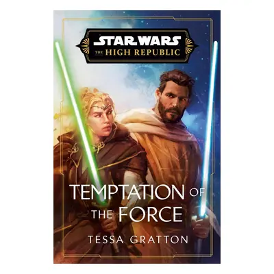 Star Wars: Temptation of the Force (The High Republic)