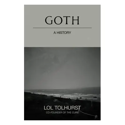 Goth: A History