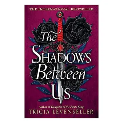 The Shadows Between Us