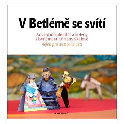 V Betlémě se svítí