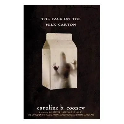 The Face on the Milk Carton