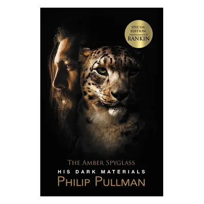 His Dark Materials 3: The Amber Spyglass. Rankin Cover Edition