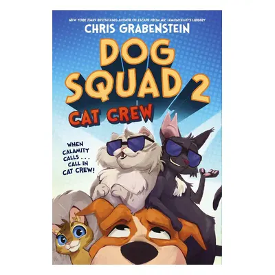 Dog Squad 2: Cat Crew